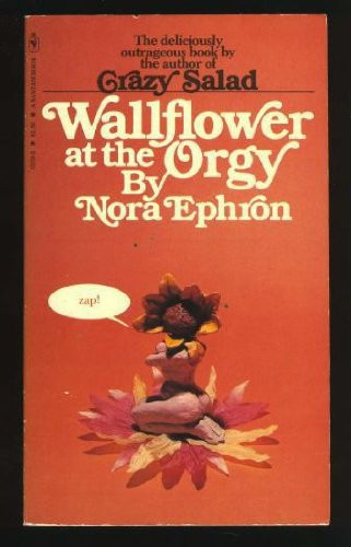 Wallflower at the Orgy
