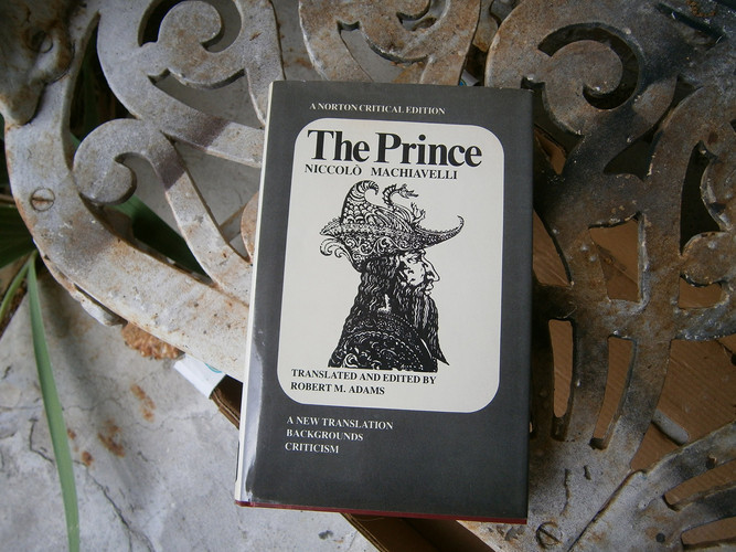 The prince: A new translation, backgrounds, interpretations, peripherica (A Norton critical edition)