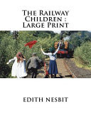 Railway Children : Large Print