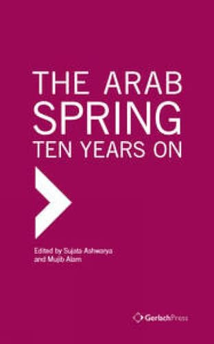 The Arab Spring Ten Years on