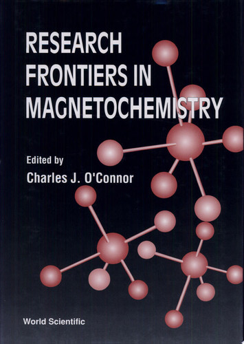 Research Frontiers in Magnetochemistry