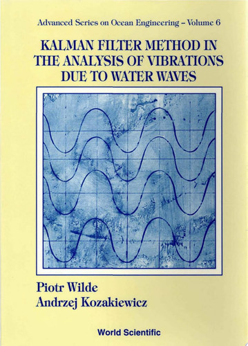 Kalman Filter Method in the Analysis of Vibrations Due to Water Waves