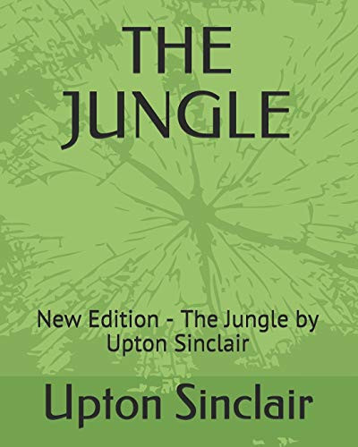 The Jungle New Edition - The Jungle by Upton Sinclair