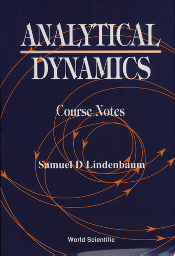 Analytical Dynamics Course Notes