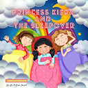 Cover of Princess Kiera and the Sleepover