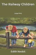 Railway Children: Large Print
