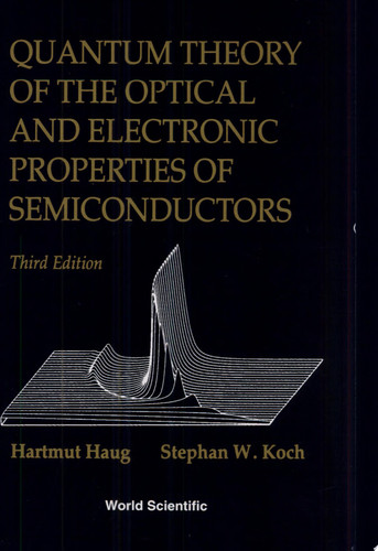 Quantum Theory of the Optical and Electronic Properties of Semiconductors