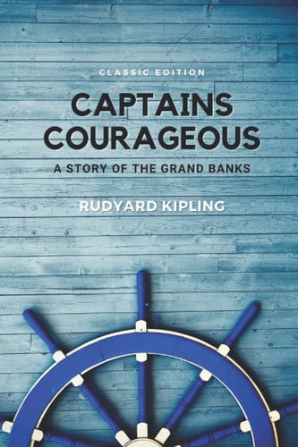 Captains Courageous - a Story of the Grand Banks With Original Illustration