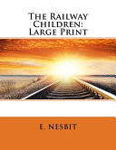 The Railway Children Large Print