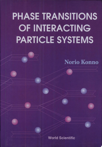 Phase Transitions of Interacting Particle Systems