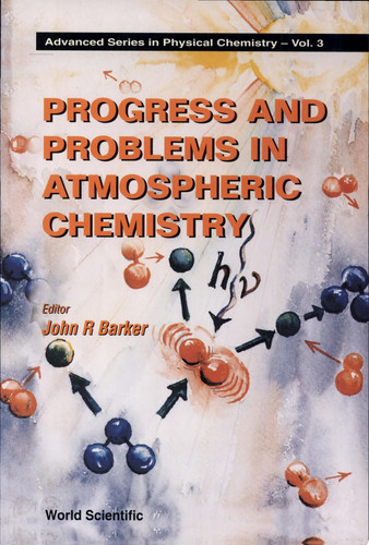 Progress and Problems in Atmospheric Chemistry