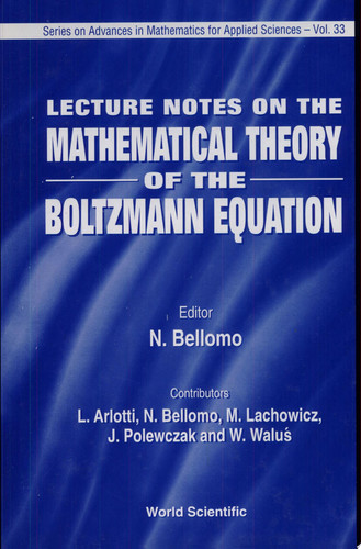 Lecture Notes on the Mathematical Theory of the Boltzmann Equation