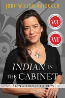 "Indian" in the Cabinet Speaking Truth to Power