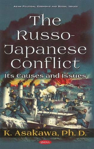 The Russo-Japanese Conflict Its Causes and Issues
