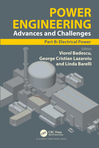 Power Engineering Advances and Challenges Part B: Electrical Power