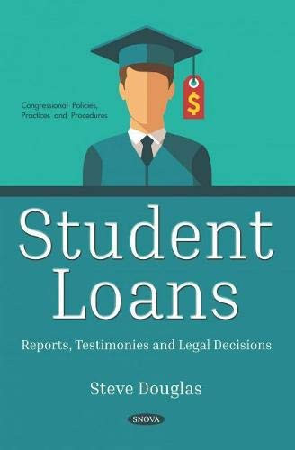 Student Loans Reports, Testimonies and Legal Decisions