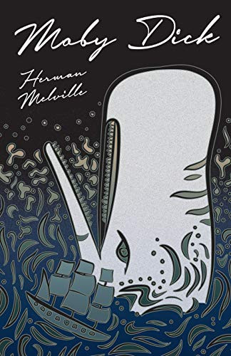 Moby-Dick - Or, the Whale -