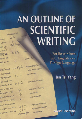 An Outline of Scientific Writing For Researchers with English as a Foreign Language