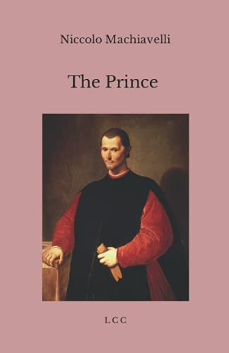 The Prince by Machiavelli (Unabridged Edition with the Portraits of the Historical Figures Mentioned in the Work)