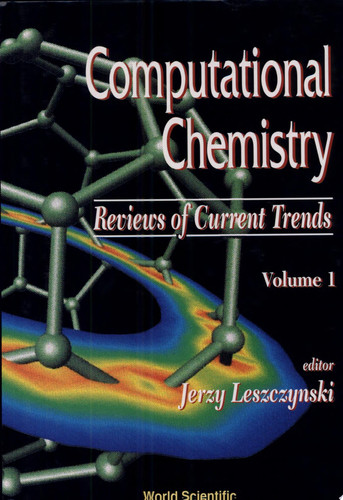 Computational Chemistry Reviews of Current Trends