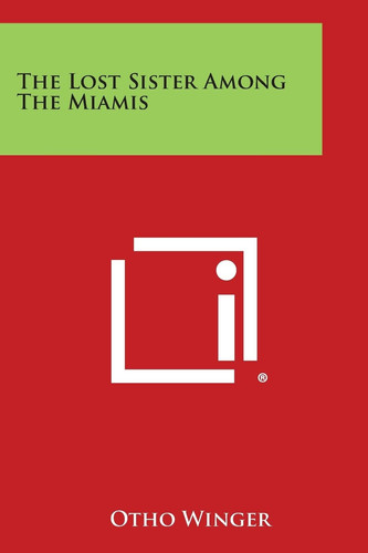 The Lost Sister Among the Miamis