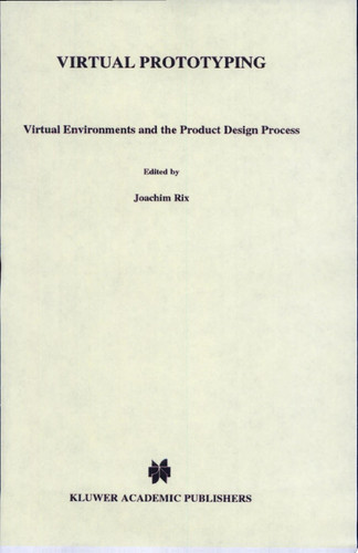 Virtual Prototyping Virtual Environments and the Product Design Process