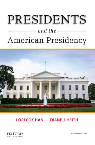 Presidents and the American Presidency