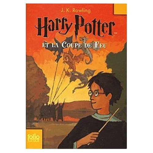 Harry Potter et la Coupe de Feu (French translation of Harry Potter and the Goblet of Fire)