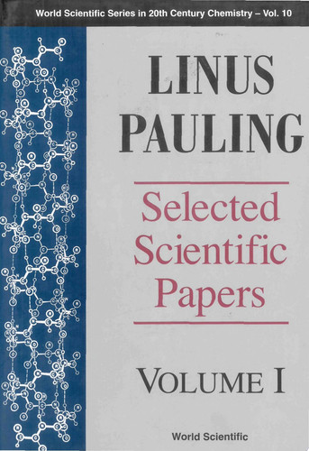 Linus Pauling Selected Scientific Papers