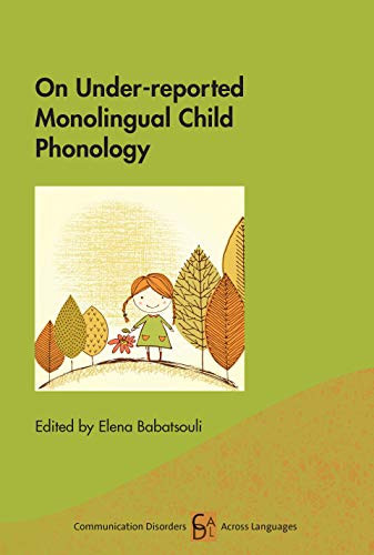 Cover of On under-Reported Monolingual Child Phonology