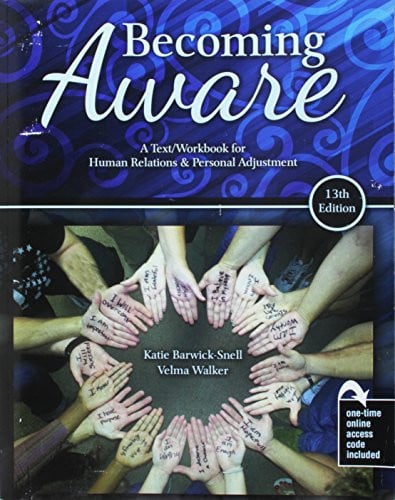 Becoming Aware A Text/workbook for Human Relations and Personal Adjustment