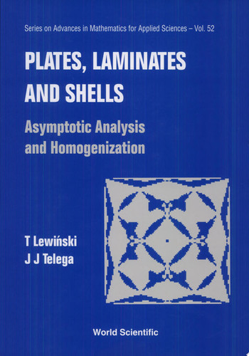 Plates, Laminates, and Shells Asymptotic Analysis and Homogenization