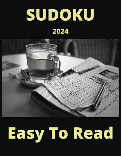 2024 Sudoku Puzzle Book For Adults: EASY TO READ