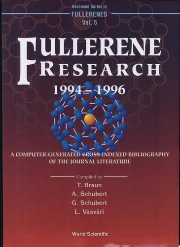 Fullerene Research, 1994-1996 A Computer-generated Cross-indexed Bibliography of the Journal Literature