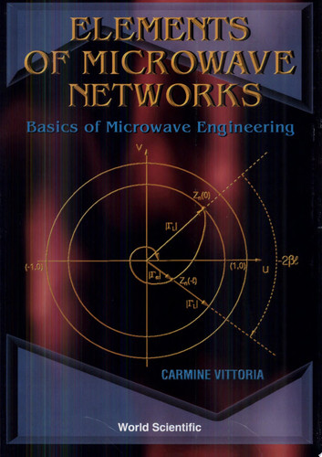 Elements of Microwave Networks Basics of Microwave Engineering