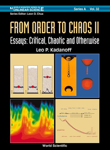 From Order to Chaos II Essays, Critical, Chaotic, and Otherwise