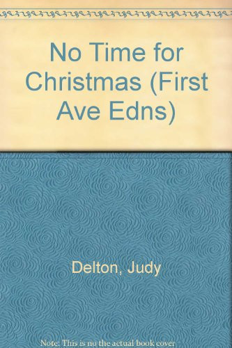 Cover of No Time for Christmas (First Ave Edns)