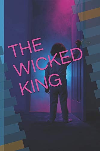 The Wicked King And Other Stories