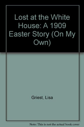 Cover of Lost at the White House