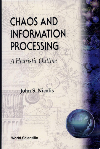 Chaos and Information Processing A Heuristic Outline