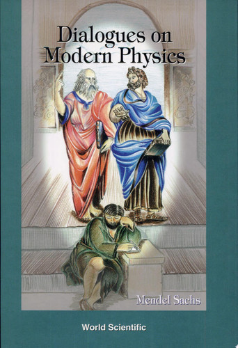 Dialogues on Modern Physics