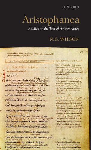 Aristophanea Studies on the Text of Aristophanes