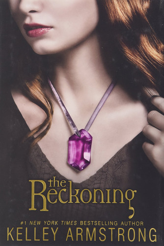 The Reckoning - Kelley Armstrong