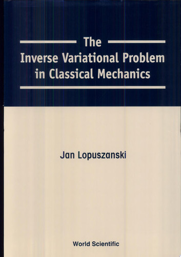 The Inverse Variational Problem in Classical Mechanics