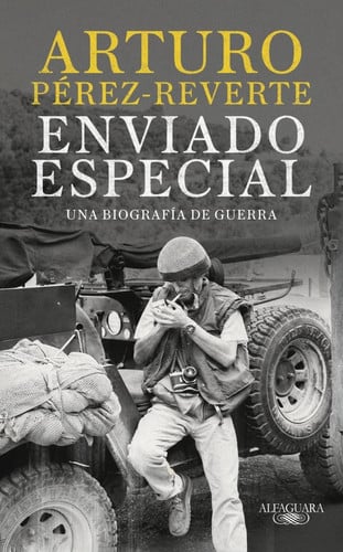 Enviado especial: Una biografía de guerra