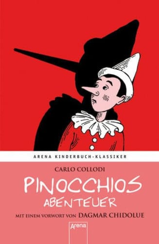 Pinocchios Abenteuer: Arena Kinderbuch-Klassiker