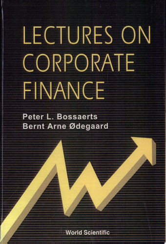 Lectures on Corporate Finance