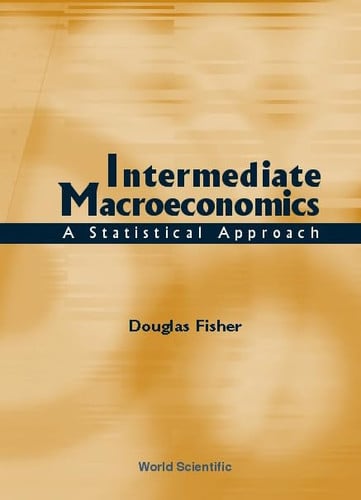 Intermediate Macroeconomics A Statistical Approach