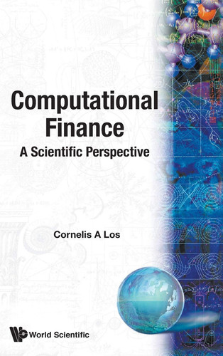 Computational Finance A Scientific Perspective