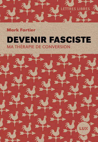 Devenir fasciste Ma thérapie de conversion